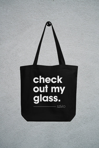Tote Bag - Check Out My Glass - Szklo Glass Slogan - Glass Artist Hobbyist Enthusiast