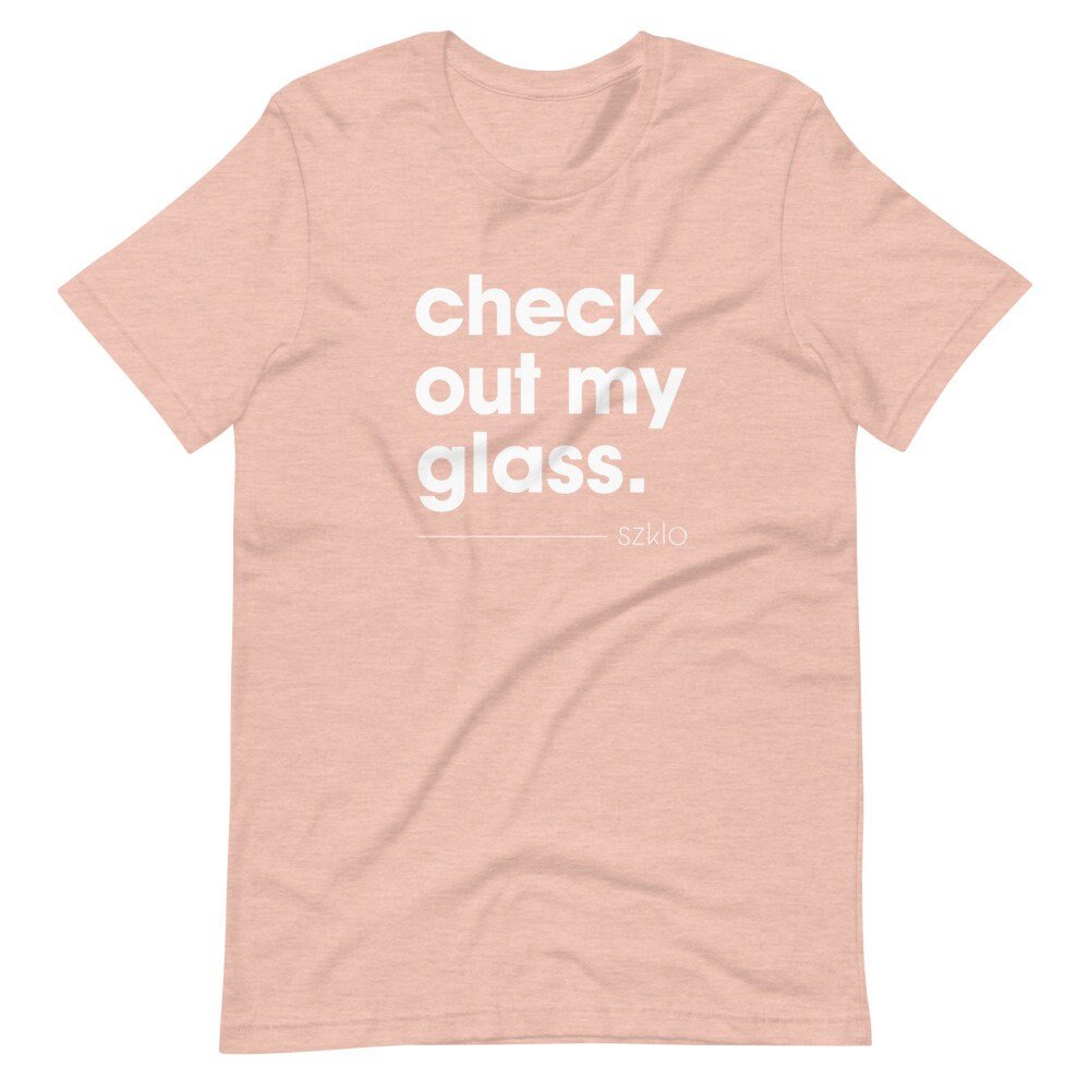 Check Out My Glass - Szklo Glass Slogan T-Shirt (Unisex) - Glass Enthusiast, Glass Hobbyist Shirt, Glass Artist Shirt, Glass T-Shirt